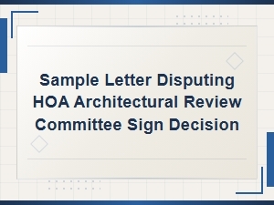 Sample Letter Disputing Hoa Architectural Review Committee Sign Decision